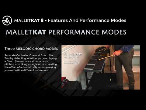 malletKAT Performance Features and Modes